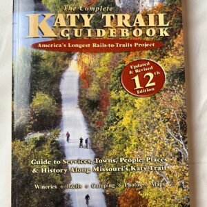 Complete Katy Trail Guidebook